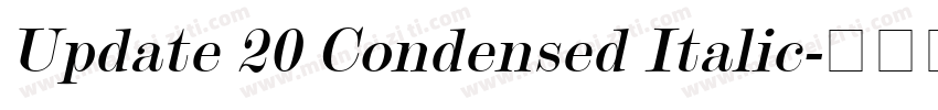 Update 20 Condensed Italic字体转换